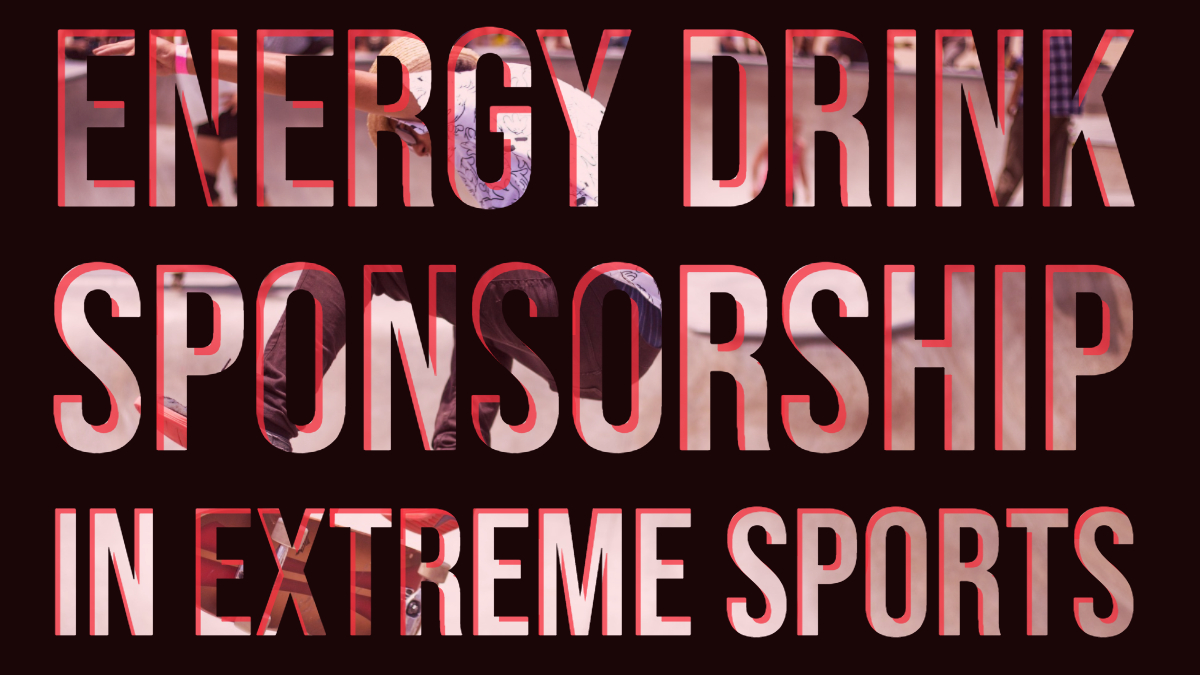 Extreme Sport Energy Drink Sponsorship